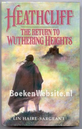 Heathcliff The return to Wuthering Heights Heathcliff The return to Wuthering Heights