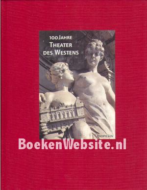 100 Jahre Theater des Westens 100 Jahre Theater des Westens