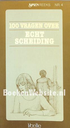 100 vragen over echtscheiding 100 vragen over echtscheiding