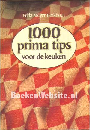 1000 prima tips voor de keuken 1000 prima tips voor de keuken