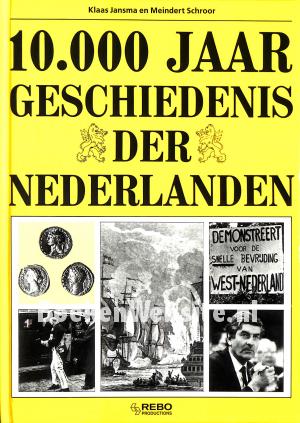 10.000 jaar geschiedenis der Nederlanden