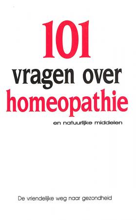 101 vragen over homeopathie 101 vragen over homeopathie