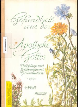 Gesundheit aus der Apotheke Gottes