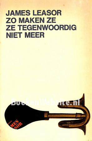 1340 Zo maken ze ze tegenwoordig niet meer 1340 Zo maken ze ze tegenwoordig niet meer