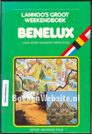 Lannoo's groot weekendboek Benelux