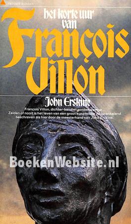 1641 Het korte uur van Francois Villon 1641 Het korte uur van Francois Villon