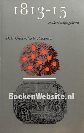 1813-15 ons koninkrijk geboren