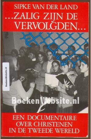 Zalig zijn de vervolgden...