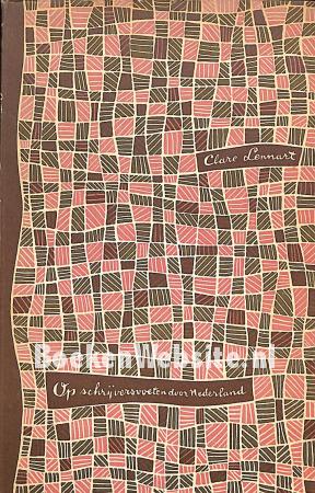 1955 Op schrijversvoeten door Nederland 1955 Op schrijversvoeten door Nederland