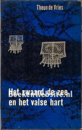 1966 Het zwaard, de zee en het valse hart