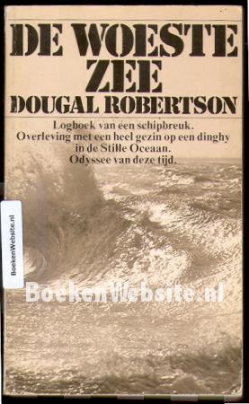 De woeste zee, logboek van een schipbreuk De woeste zee, logboek van een schipbreuk
