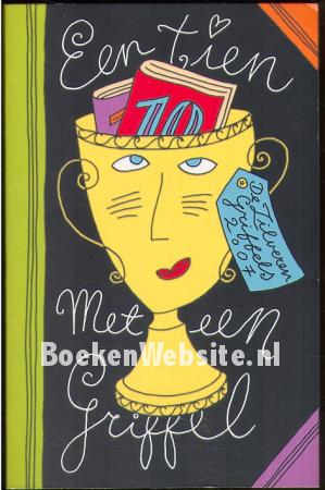 2007 Een tien met een griffel 2007 Een tien met een griffel