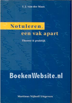 Notuleren, een vak apart