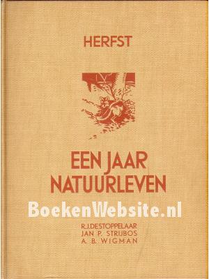 Herfst, een jaar natuurleven