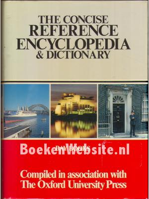 The Concise Reference Encyclopedia & Dictionary