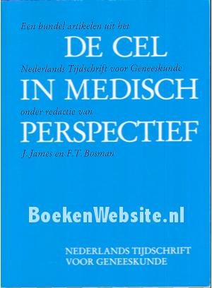De cel in medisch perspectief De cel in medisch perspectief