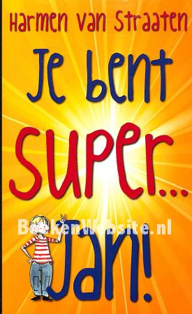 2013 je bent super...Jan!