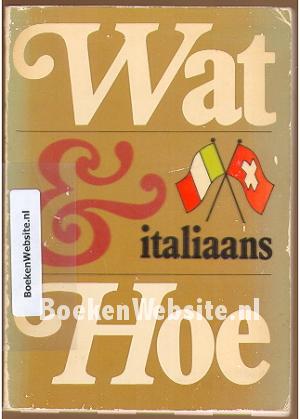 Wat & Hoe, Italiaans