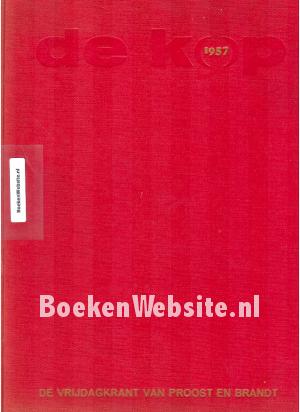 De Kop 1957 De vrijdagkrant van Proost en Brandt