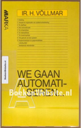 We gaan automatiseren...