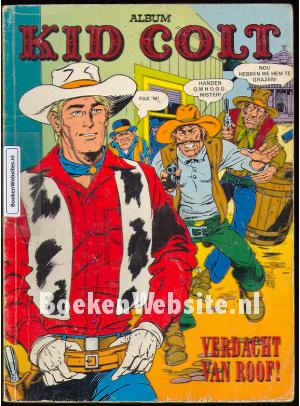 Kid Colt Verdacht van roof!