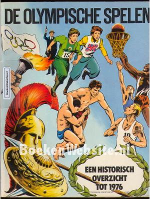 De Olympische Spelen, Een historisch overzicht tot 1976 De Olympische Spelen, Een historisch overzicht tot 1976