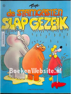 De Stamgasten, Slap gezeik