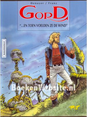 GorD, En toen voelden ze de wind GorD, En toen voelden ze de wind