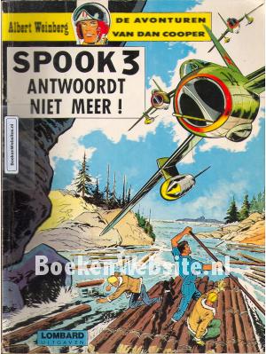 Dan Cooper, Spook 3 antwoordt niet meer!