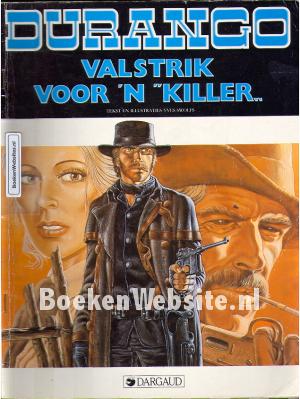 Durango, Valstrik voor 'n Killer