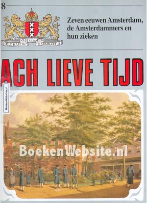 De Amsterdammers en hun zieken De Amsterdammers en hun zieken