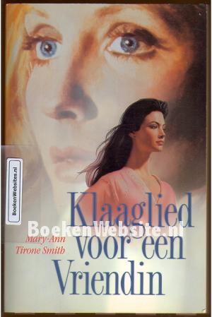 Klaaglied voor een Vriendin