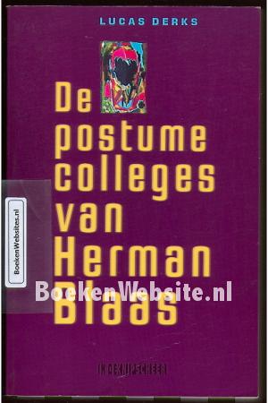 De postume colleges van Herman Blaas De postume colleges van Herman Blaas