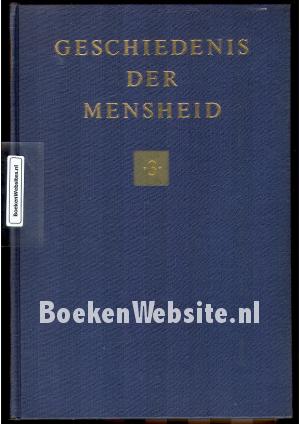 Geschiedenis der mensheid 3 Geschiedenis der mensheid 3