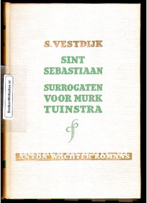 Sint Sebastiaan - Surrogaten voor Murg Tuinstra Sint Sebastiaan - Surrogaten voor Murg Tuinstra