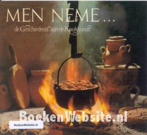 Men neme... de geschiedenis van de Kookkunst