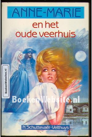 Anne-Marie en het oude veerhuis