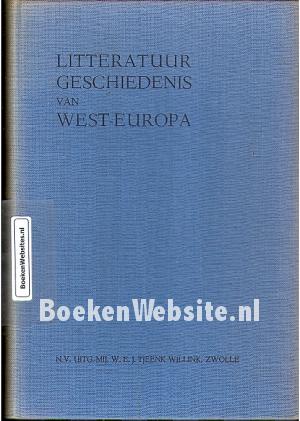 Literatuur- geschiedenis van West-Europa Literatuur- geschiedenis van West-Europa
