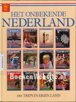 Het onbekende Nederland Het onbekende Nederland