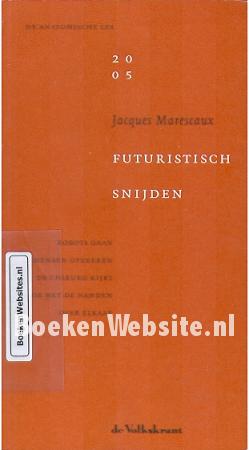 Futuristisch snijden