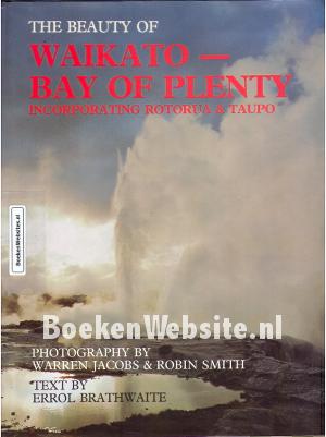 The Beauty of Waikato - Bay of Plenty