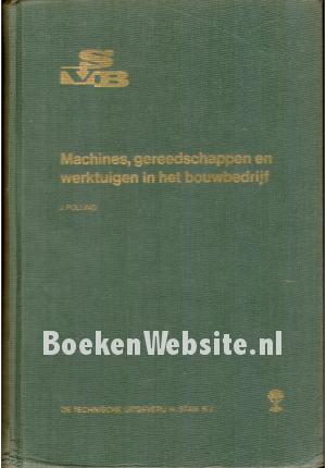 Machines, gereedschappen en werktuigen in het bouwbedrijf