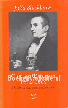 Charles Waterton 1782-1865