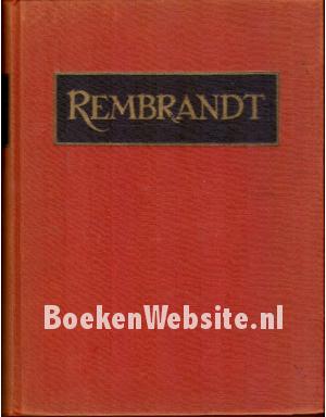 Rembrandt zijn kunst en zijn leven Rembrandt zijn kunst en zijn leven