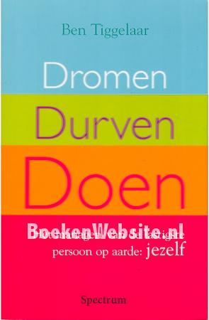Dromen, durven, doen