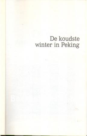 De koudste winter in Peking De koudste winter in Peking