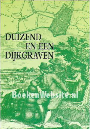 Duizend en een dijkgraven