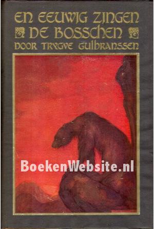 En eeuwig zingen de Bosschen