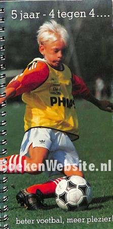 5 jaar - 4 tegen 4....