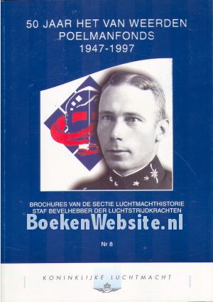 50 Jaar het van Weerden Poelmanfonds 1947-1997